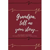 Grandpa tell me your story... - Guided Journal With Prompts, Questions to Answer and Space for Photos - Gift for Papa from Nana, Mom, Grandkids - Gran