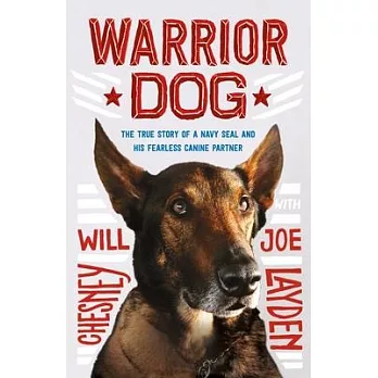 Warrior Dog (Young Readers Edition): The True Story of a Navy Seal and His Fearless Canine Partner