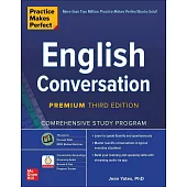 Practice Makes Perfect: English Conversation, Premium Third Edition
