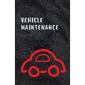 Vehicle Maintenance Log Book: Car Log Book. Auto Log Book. Repair Log Book Journal. Vehicle Service Record Book. Repairs Journals for Cars, Motorcyc