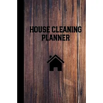 House Cleaning Planner: Daily Weekly Check List Routine For The Year For Your Home Journal Book