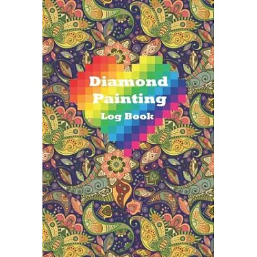 博客來-diamond painting log book: Diamond Painting Log Book (Journal for  Diamond Painting Art Enthusiasts), [Deluxe Edition with Space for Photos]