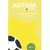 Autism Soccer: : Cognitive & Physical