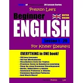 Preston Lee’’s Beginner English Lesson 1 - 20 for Khmer Speakers (British)