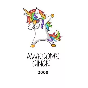Unicorn Awesome Since 2000 20th Birthday: Birthday Unicorn Journal 110 Pages, 6 x 9 (15.24 x 22.86 cm).