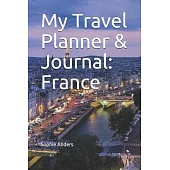 My Travel Planner & Journal: France