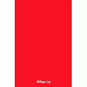Red mileage log: Vehicle Mileage Journal, Auto Mileage Log Book, mileage record, (5.25*8)INCH 100 pages, mileage log book for Vehicles,