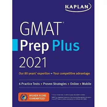 GMAT Prep Plus 2021: 6 Practice Tests + Proven Strategies + Online + Mobile