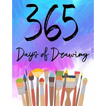 365 Days of Drawing: A Creative Exercise for Every Day of the Year