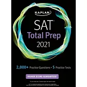 SAT Total Prep 2021: 5 Practice Tests + Proven Strategies + Online + Video