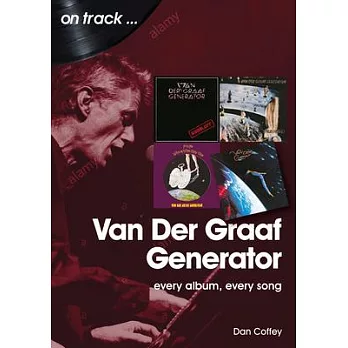 Van Der Graaf Generator and Peter Hammill: Every Album, Every Song