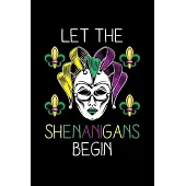 Let The Shenanigans Begin: Mardi Gras Notebook - Cool Carnival Shrove Tuesday Journal New Orleans Festival Mini Notepad (6