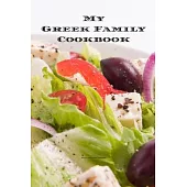 My Greek Family Cookbook: An easy way to create your very own Greek family recipe cookbook with your favorite recipes an 6