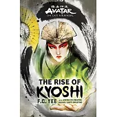 Avatar, the Last Airbender: The Rise of Kyoshi (the Kyoshi Novels Book 1)