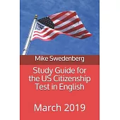 Study Guide for the US Citizenship Test in English: 2019
