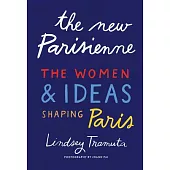 The New Parisienne: The Women & Ideas Shaping Paris