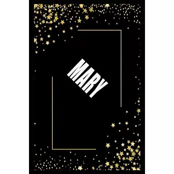 MARY (6x9 Journal): Lined Writing Notebook with Personalized Name, 110 Pages: MARY Unique personalized planner Gift for MARY Golden Journa