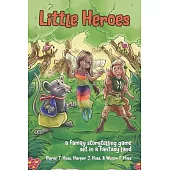 Little Heroes Deluxe: A Family Storytelling Game in a Land of Epic Fantasy