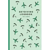 Skydiving Logbook: Record Journal Log for Each Sky Dive (6