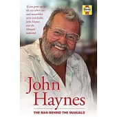 John Haynes: The Man Behind the Manuals