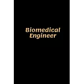 Biomedical Engineer: Biomedical Engineer Notebook, Gifts for Engineers and Engineering Students