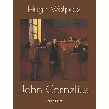 John Cornelius: Large Print