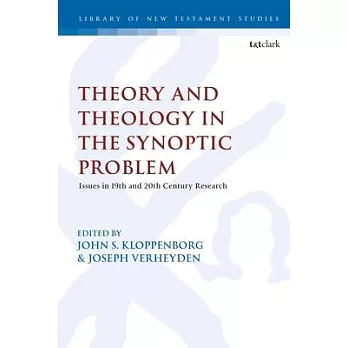 Theory and Theology in the Synoptic Problem: Issues in 19th and 20th Century Research