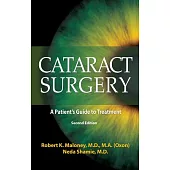 Cataract Surgery: A Patient’’s Guide to Treatment