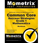 Common Core Success Strategies Grade 1 Mathematics Workbook [With Answer Key]