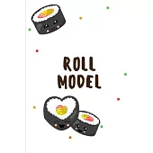 Roll Model: Novelty Sushi Notebook Small Lined Notebook
