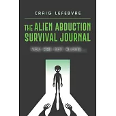 The Alien Abduction Survival Journal: You are not alone...