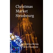 Christmas Market Strasbourg: Hardcover