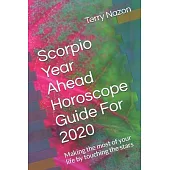 Scorpio Year Ahead Horoscope Guide For 2020: Making the most of your life by touching the stars
