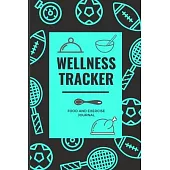 Wellness Tracker. Food and Exercise Journal: 90 Day Diet and Workout Journal Blue - Recipe Journal - Wellness Journal - Meal Recorder&Organizer - Wate