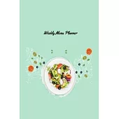 Weekly Menu Planner: 52 Week Food Planner: Track And Plan Your Meals Weekly