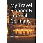 My Travel Planner & Journal: Germany
