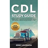 CDL Study Guide: Complete Audio Review for the Commercial Driver’’s License: Best Test Prep to Help Pass the Exam and Get Your CDL! Incl