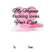My vagina fucking loves your dick: No need to buy a card! This bookcard is an awesome alternative over priced cards, and it will actual be used by the