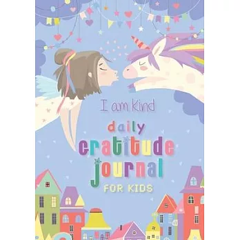 I Am Kind: Daily Gratitude Journal for Kids: (A5 - 5.8 x 8.3 inch)