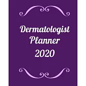 Dermatologist Planner 2020: Weekly, monthly yearly planner for peak productivity with habit tracker. Journal. featuring calendar, US & UK holidays