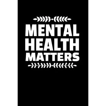 Mental Health Matters: Daily Planner - Therapist Appreciation Gift For Women And Man