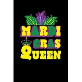 Mardi Gras Queen: Mardi Gras Notebook - Cool Carnival Shrove Tuesday Journal New Orleans Festival Mini Notepad (6