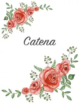 Catena: Personalized Notebook with Flowers and First Name - Floral Cover (Red Rose Blooms). College Ruled (Narrow Lined) Journ