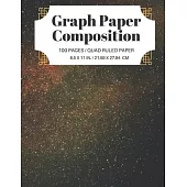 Graph Paper Composition: 100 Pages / Quad Ruled Paper 8.5 X 11 In. / 21.59 X 27.94 CM