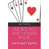 The Best No Limit Holdem Book: On Planet Earth