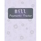 Bill Payments Tracker: A Monthly Bill Spreadsheet Organizer Planner Money Debt Tracker Budgeting Financial Planning Budget Journal, Size 8.5