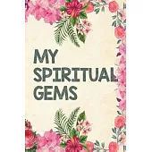 My Spiritual Gems: A Jehovah’’s Witness Notebook - Journal: Best Life Ever! JW Gift for Note Taking and Meditation with Prompts! V15