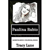 Paulina Rubio Mindfulness Coloring Book