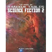 The Book of Random Tables: Science Fiction: 25 Tabletop Role-Playing Game Random Tables