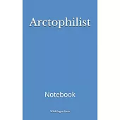Arctophilist: Notebook